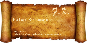 Fülöp Kolumbusz névjegykártya